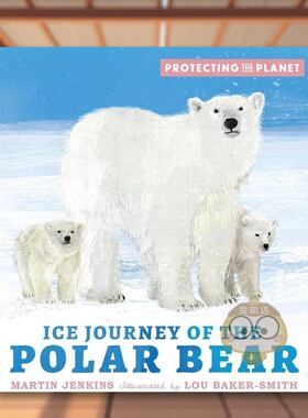 【预售】保护地球北极熊的冰雪之旅（平装）英文儿童绘本动物生态环保Martin Jenkins Lou Baker-Smith进口原版书平装3岁-6岁Pro书