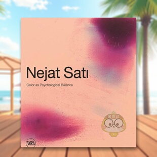 【预售】土耳其艺术家Turkish：色彩即心理平衡 Nejat Sati: Colour as Psychological Balance 原版英文艺术画册画集进口书籍图书