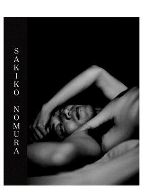 【预售】野村佐纪子：夜色温柔 Sakiko Nomura原版英文摄影作品集 日本摄影大师 黑白人像 日本摄影大师 黑白人像