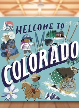 【现货】欢迎来到科罗拉多Welcome to Colorado英文儿童绘本知识百科3-6岁精装 Asa Gilland Page进口原版书Doubleday5933081书籍