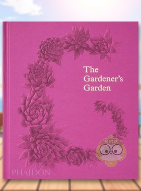【预售】园丁的花园英文建筑设计园林景观精装The Gardener’s Garden Phaidon Editors著Phaidon Press出版原版进口书籍图书外版