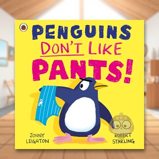 子英文儿童绘本虚构类进口原版 外版 tLikePantsPuffinBooks 预售 UK书籍图书正 9岁PenguinsDon 企鹅不爱穿裤 6岁 书Leighton平装