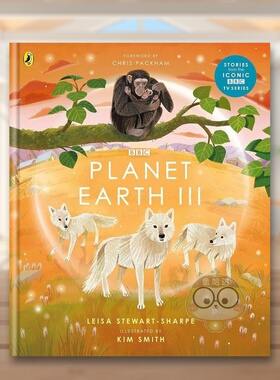 【预售】地球脉动 3 BBC同名纪录片英文儿童绘本知识百科进口原版外版书精装3-6周岁【BBC Earth】Planet Earth IIILeisa Stewart