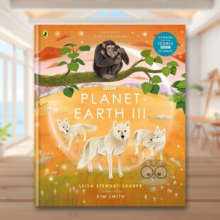 【预售】地球脉动 3 BBC同名纪录片英文儿童绘本知识百科进口原版外版书精装3-6周岁【BBC Earth】Planet Earth IIILeisa Stewart
