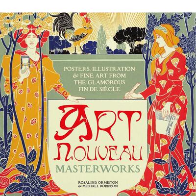 【预售】【Masterworks】Art Nouveau，新艺术派Michael Robinson, Rosalind Ormiston 外国美术-19世纪 Flame Tree