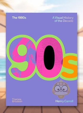 【预售】1990年代：视觉编年史 The 1990s: A Visual History of the Decade 原版英文艺术画册画集进口书籍图书外版正版