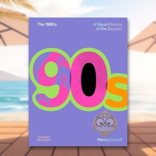 The 正版 英文艺术画册画集进口书籍图书外版 预售 1990年代：视觉编年史 the 1990s 原版 Visual Decade History
