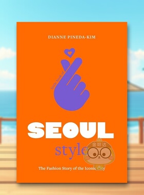 【现货】首尔小书【Little Books of City Style】Seoul 英文时尚风格与历史Dianne Pineda-Kim精装Welbeck publishing进口原版书