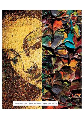 【现货】曾梵志：远与近 / 今与昔 Zeng Fanzhi 原版英文艺术画册画集 艺术画册 洛杉矶郡立艺术博物馆