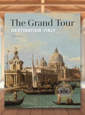 【预售】壮游：意大利目的地 The Grand Tour: Destination Italy 原版英文艺术画册画集进口书籍图书外版正版