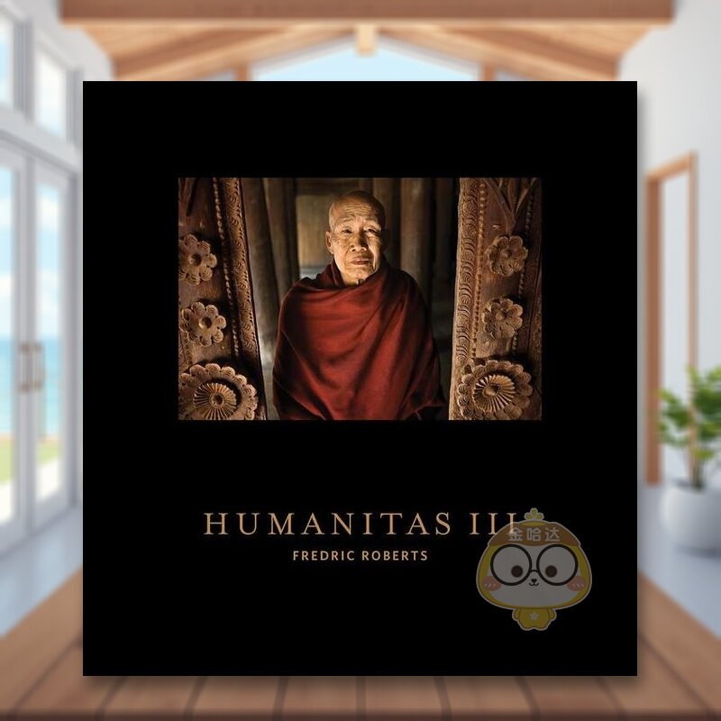 【预售】人文第三辑：缅甸人民 Humanitas III: The People of Burma 原版英文摄影作品集人文景观进口书籍图书外版正版