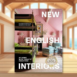 【预售】新英伦室内设计与当代创意者同在英文室内设计空间与装饰Elizabeth Metcalfe进口原版书精装14岁以上New English Interi书