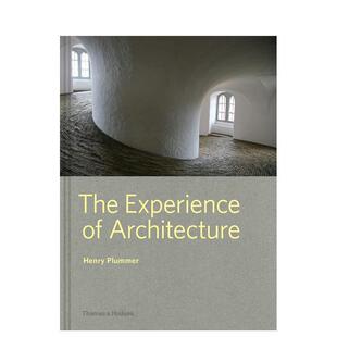 【现货】 The Experience of Architecture 建筑体验 作品图 英文原版图书籍正版 Henry Plummer 建筑设计 室内设计 建筑师概念理