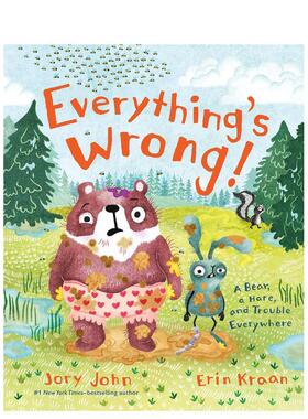 【预售】一切都不对劲！ Everything's Wrong! 英文原版儿童绘本6-9岁故事图画书进口英语启蒙读物书籍 Jory John Erin Kraan