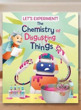 【现货】恶心事物的化学奥秘：实验手册 The Chemistry of Disgusting Things :Let's Experiment! 原版英文儿童绘本进口书籍图书
