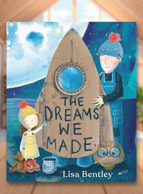 【预售】我们做的梦英文儿童绘本自我认知情绪管理进口原版书精装Dreams We Made BENTLEY  LISA Paula Wiseman书籍图书外版正版