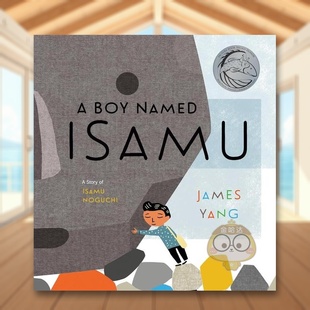 IsamuJamesViking 书籍图书正版 男孩英文儿童艺术启蒙进口原版 Boy 书精装 叫野口勇 外版 Named 预售