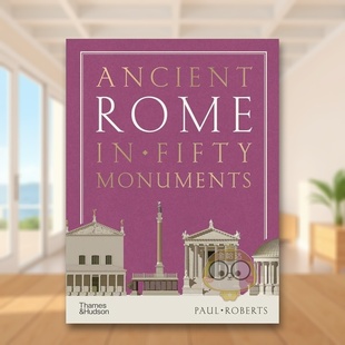 Monuments英文人文历史Paul 现货 Roberts精装 Hudson进口原版 五十座古迹Ancient 古罗马 书50002书籍 Rome Thames Fifty
