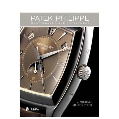 【预售】百达翡丽：藏品与投资 Patek Philippe: Cult Object and Investment 原版英文珠宝首饰进口书籍图书外版正版