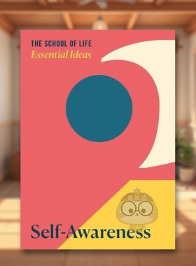 【预售】【人生学校基本理念】2自我意识英文心灵励志The School of Life进口原版书平装14岁以上Essential Ideas  2 Self-Aware书