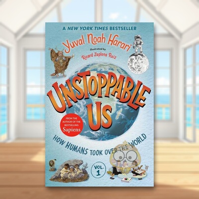 【现货】【无法阻挡的我们】卷1：人类如何接管世界英文青少年读物进口原版外版书精装【Unstoppable Us】Volume 1: How Humans书