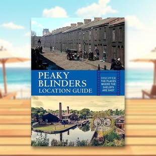 【预售】《浴血黑帮》电视剧指南英文生活综合进口原版外版书平装Peaky Blinders Location Guide Antonia Hicks Batsford书籍图书