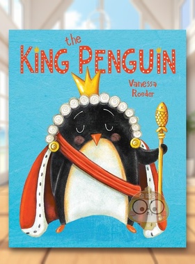 【现货】企鹅王英文儿童绘本动物生态环保进口原版书精装The King Penguin Vanessa Roeder著Dial Books出版书籍图书外版正版