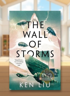 【预售】蒲公英王朝2 风暴之墙英文文学小说进口原版外版书平装14岁以上THE WALL OF STORMS (Dandelion Dynasty 2) Ken Liu Hea书