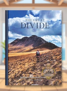 【预售】伟大的徒步穿越大陆分水岭步道CDTThe Great Divide英文旅行gestalten 精装Die Gestalten Verlag进口原版书41088书籍图书