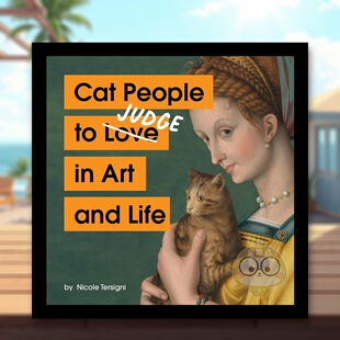 People 预售 猫奴Cat Chronicle 书97 Tersigni精装 艺术与生活中 and Art Judge Books进口原版 Life英文生活综合Nicole
