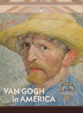 【预售】梵高在美国英文外国美术19世纪进口原版外版书精装Van Gogh in AmericaEdited by Jill ShawYale University Press书籍图