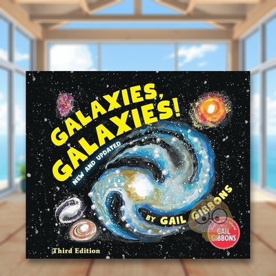【预售】银河系！（第三版）英文青少年读物进口原版书精装Galaxies, Galaxies! (Third Edition) Gail Gibbons Holiday House书籍