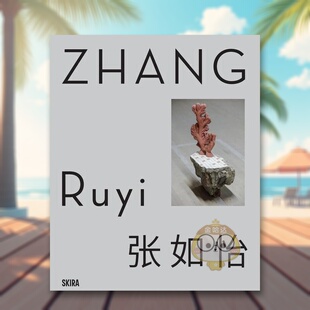 Skira 正版 张如怡或废或更英文艺术家艺术工作室进口原版 Lietti书籍图书外版 Manuela Editore Ruyi 14岁以上Zhang 书精装 预售