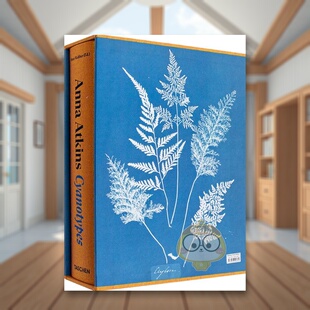 【现货】【KJ】安娜·阿特金斯：蓝晒法英文摄影摄影师专辑进口原版图书【Famous First Edition】Anna Atkins. CyanotypesPeter书