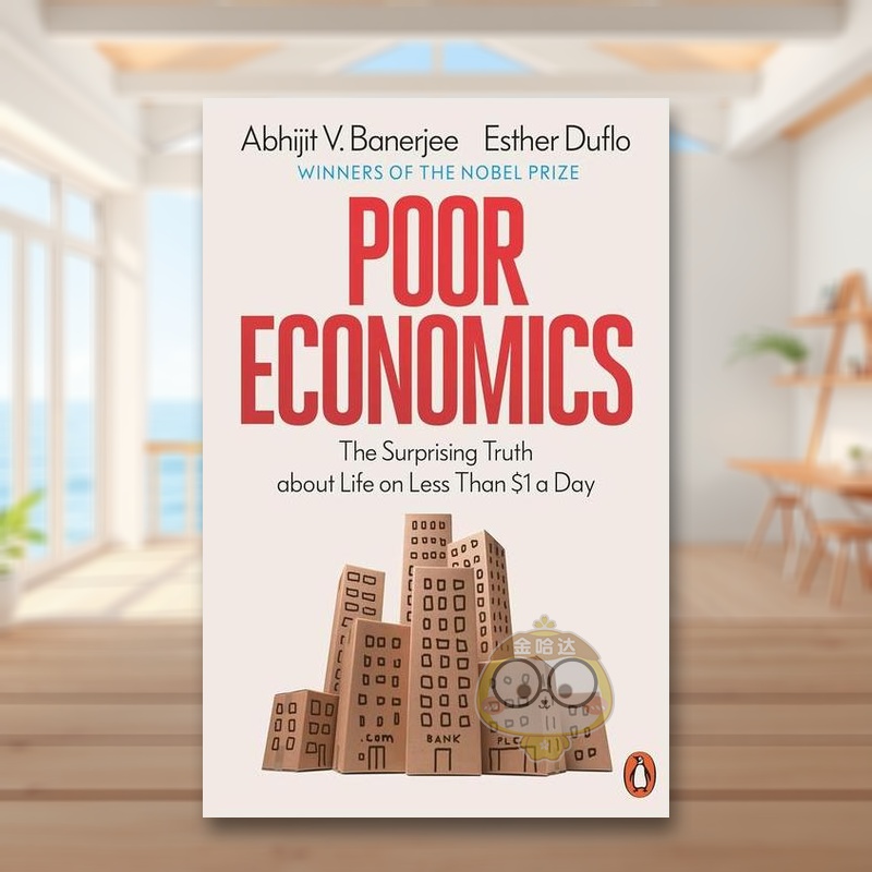 【预售】贫穷的本质 Poor Economics 原版英文商业行销 诺贝尔经济学奖得主 商业图书奖进口书籍外版正版