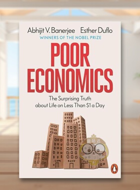 【预售】贫穷的本质 Poor Economics 原版英文商业行销 诺贝尔经济学奖得主 商业图书奖进口书籍外版正版