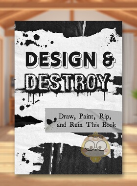 【现货】 设计与破坏：绘画、上色、撕裂毁掉这本书英文综合设计进口原版书Design & Destroy: Draw, Paint, Rip, and Ruin This