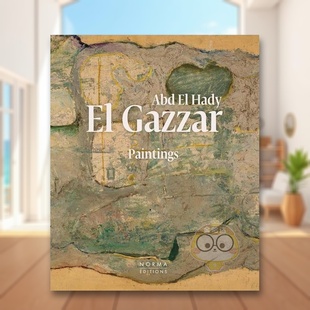 20世纪埃及现代艺术领军人物作品全集El Gazzar英文艺术家艺术工作室Valérie DidierEditions 埃尔加扎尔 Norma 精装 预售