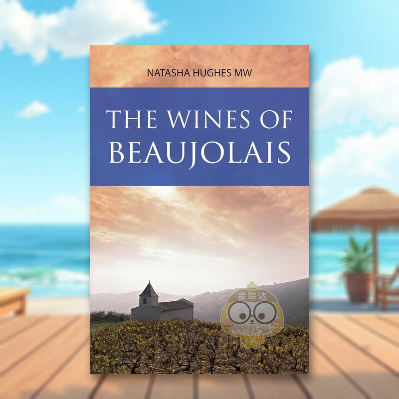 【预售】博若莱葡萄酒 The Wines of Beaujolais 原版英文餐饮生活美食进口书籍图书外版正版