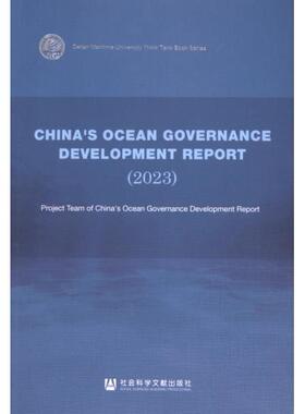 China s ocean governance development report Project Team of China s Ocean Governance Development Report 9787522834191
