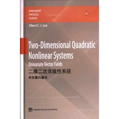 Two-dimensional quadratic nonlinear systems Alebert C.J. Luo 9787040604955