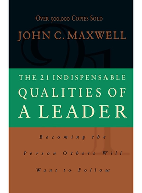【预售 按需印刷】21条不可辩驳的领导力法则 英文原版 The 21 Indispensable Qualities of a Leader 领导力21法则  正版英语书籍