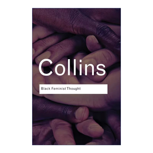 【预售 按需印刷】黑人女权主义者思想：知识、意识与赋权政治学 Black Feminist Thought 「 Routledge Classics 」