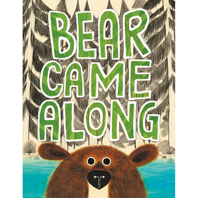 现货绘本 熊来了 Bear Came Along 儿童幽默友谊主题 故事绘本 睡前阅读 凯迪克银奖  精装 英文原版 3-6岁 纯全英文正版英语书籍