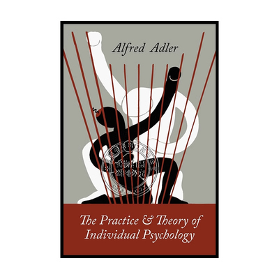 【预售 按需印刷】个体心理学的实践与理论 英文正版 The Practice and Theory of Individual Psychology 进口书籍