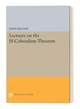 【预售 按需印刷】Lectures on the H-Cobordism Theoremh-配边定理讲座 英文原版 纯全英文版正版原著进口原版英语书籍