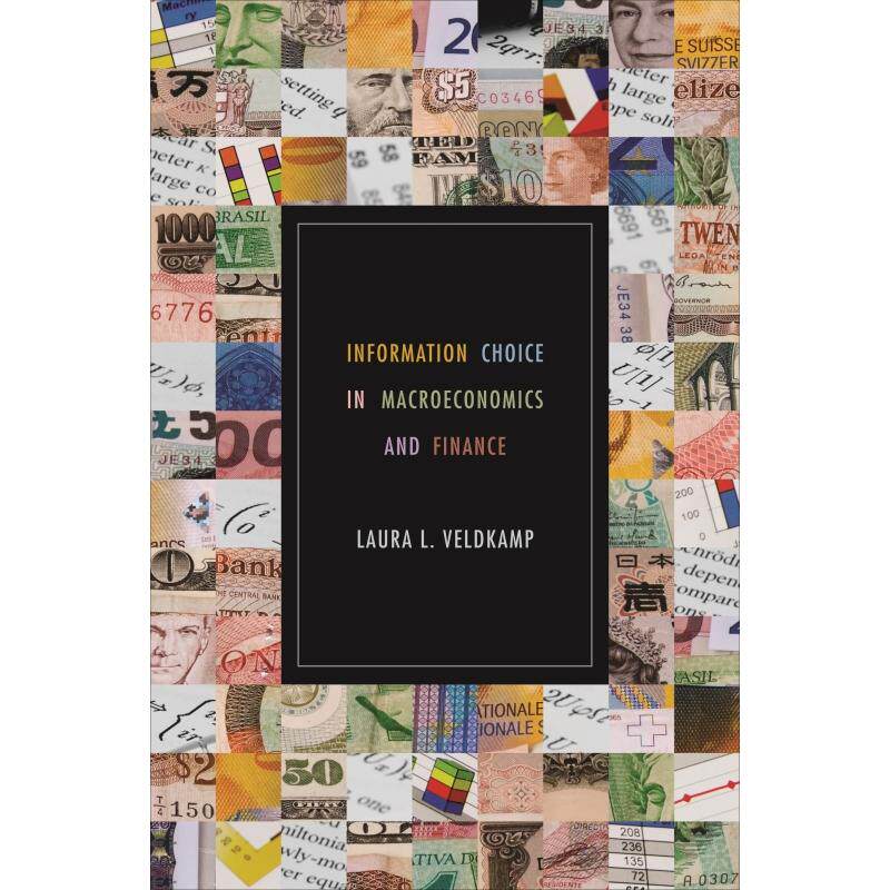 【预售 按需印刷】Information Choice in Macroeconomics and Finance宏观经济与金融信息选择 英文原版 纯全英文版正版英语书籍