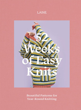 52周之简易针织 英文原版 52 Weeks of Easy Knits 芬兰编织杂志《Laine》适合全年编织的美丽图案 北欧手工针织制作 英语书籍