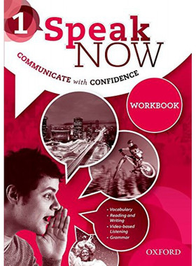 牛津英语口语沟通教材 Speak Now communicate with confidence 1: Workbook 纯全英文版正版原著小说进口原版英语书籍