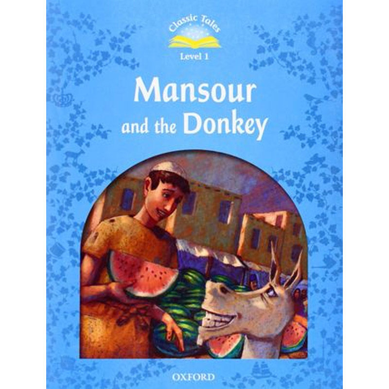 Classic Tales Second Edition 1: Mansour and the Donkey 经典的故事，第二版1：Mansour和驴子  进口书籍书本 原版英语书籍
